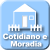 Cotidiano e Moradia